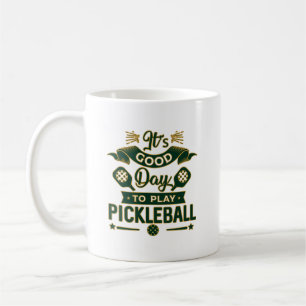 Het is een goede dag om Pickleball Gift voor vrouw Koffiemok