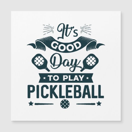 Het is een goede dag om Pickleball te spelen (Voorkant)