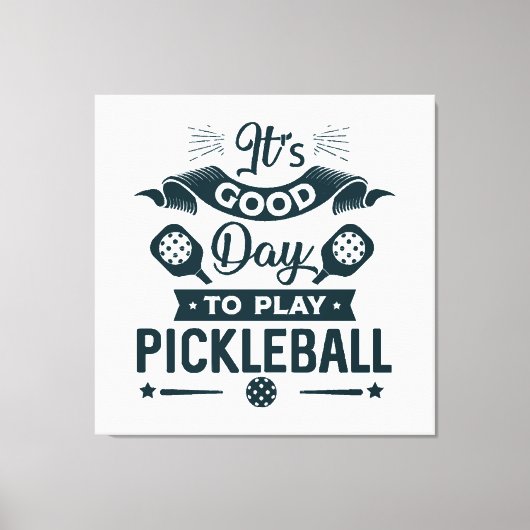 Het is een goede dag om Pickleball te spelen Canvas Afdruk (Voorkant)