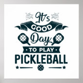 Het is een goede dag om Pickleball te spelen Poster (Voorkant)