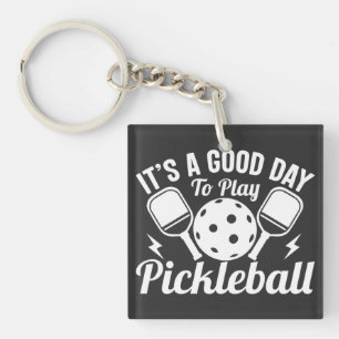 Het is een goede dag om Pickleball te spelen Sleutelhanger