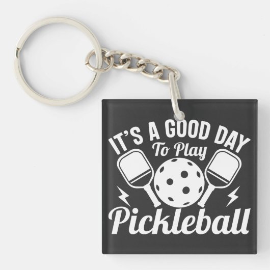 Het is een goede dag om Pickleball te spelen Sleutelhanger (voorkant)