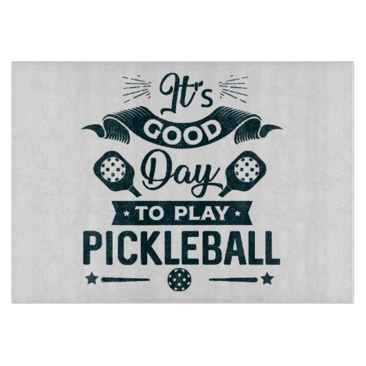 Het is een goede dag om Pickleball te spelen Snijplank (Voorkant)