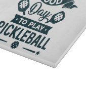 Het is een goede dag om Pickleball te spelen Snijplank (Hoek)