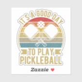 Het is een goede dag om Pickleball te spelen Sticker (Vel)