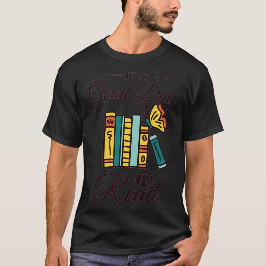 Het is een goede dag om Premium te lezen T-shirt (Voorkant)