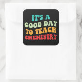 Het is een goede dag om scheikunde te leren vierkante sticker (Tas)