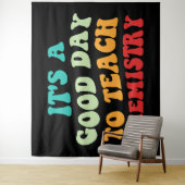 Het is een goede dag om scheikunde te leren wandkleed (In situ)