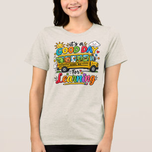 Het Is Een Goede Dag Om Schoolbuskinderen Te Leren Tri-Blend Shirt
