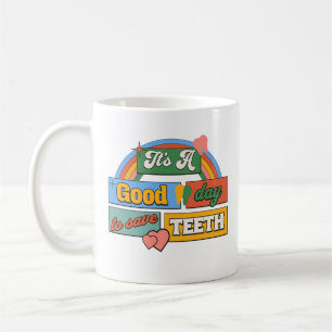 Het is een goede dag om tanden tandarts moeder te koffiemok