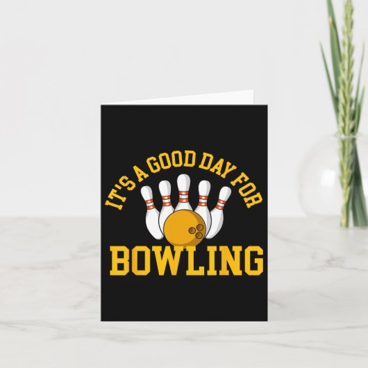 Het is een goede dag om te bowlen - bowling bowler kaart (Voorkant)