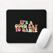 Het is een goede dag om te dansen groovy danser gr muismat (Met muis)