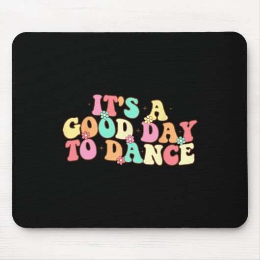 Het is een goede dag om te dansen groovy danser gr muismat (Voorkant)