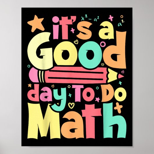 Het is een goede dag om te doen Wiskunde test dag Poster (Voorkant)