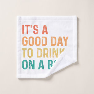 Het is een goede dag om te Drinken op een Vintage Washandje