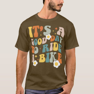 Het is een goede dag om te fietsen 70s Vibes T-shirt