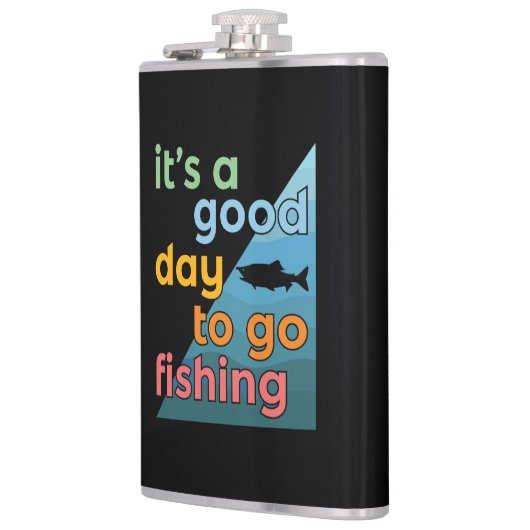 Het is een goede dag om te gaan vissen heupfles (Links)