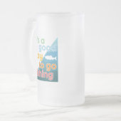 Het is een goede dag om te gaan vissen matglas bierpul (Voorkant links)