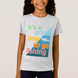 Het is een goede dag om te gaan vissen t-shirt