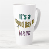 Het is een goede dag om te schrijven latte mok (Rechterhoek)