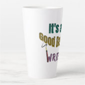 Het is een goede dag om te schrijven latte mok (Voorkant)