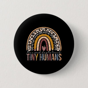 Het is een goede dag om Tiny Humans Fun Teacher T Ronde Button 5,7 Cm