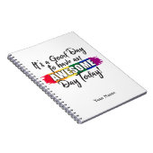 Het is een goede dag om vandaag een Geweldige dag  Notitieboek (Rechterzijde)