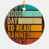 Het is een goede dag om verboden boeken te lezen. keramisch ornament (Achterkant)