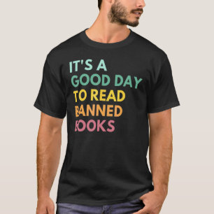 Het is een goede dag om verboden boeken te lezen L T-shirt