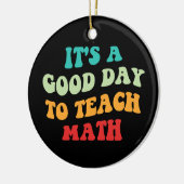 Het is een goede dag om Wiskunde I te leren Keramisch Ornament (Links)