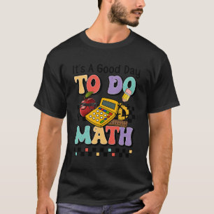 Het is een goede dag om Wiskunde Schattige terug t T-shirt