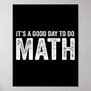 Het Is Een Goede Dag Om Wiskunde Te Doen Positieve Poster