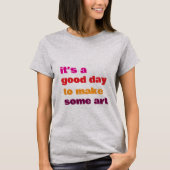 Het is een goede dag, t-shirt (Voorkant)