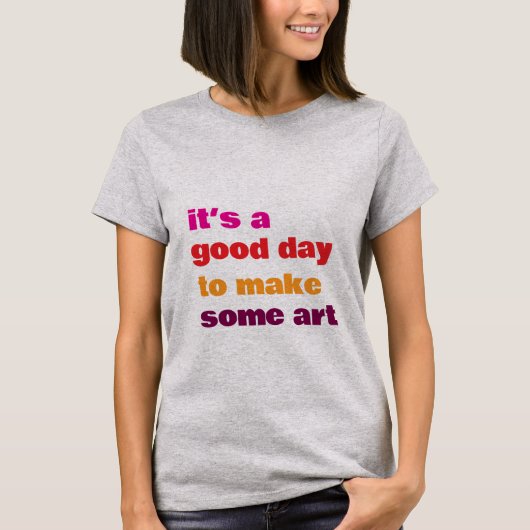 Het is een goede dag, t-shirt (Voorkant)