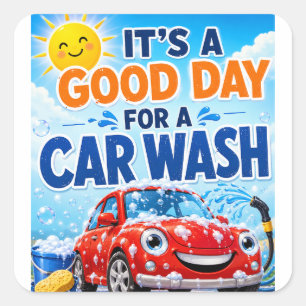 Het is een goede dag voor een Autowasplein Vierkante Sticker