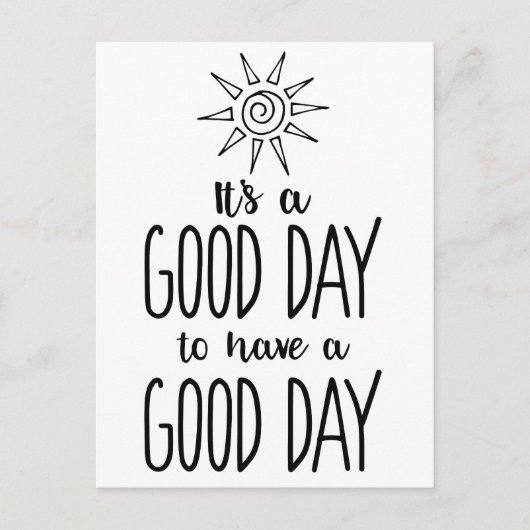 Het is een goede dag voor een goede dag-positivite briefkaart (Voorkant)