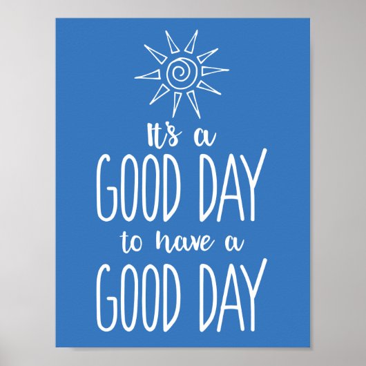 Het is een goede dag voor een goede dag-positivite poster (Voorkant)