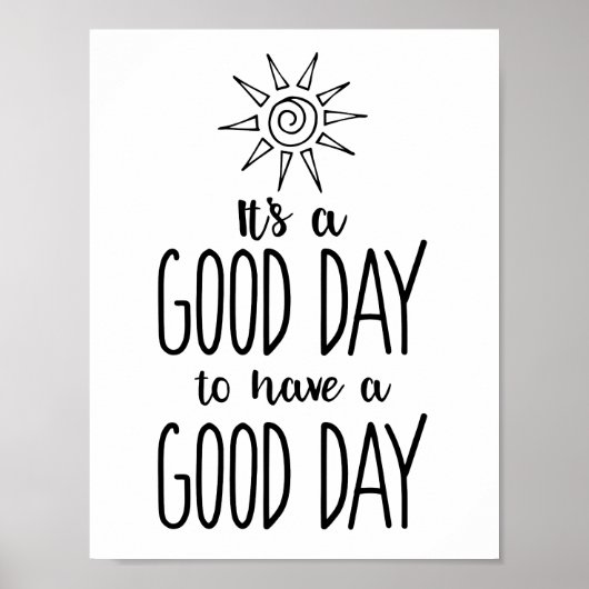 Het is een goede dag voor een goede dag-positivite poster (Voorkant)