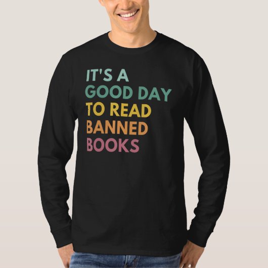 Het is een goede dag voor het lezen van verboden b t-shirt (Voorkant)