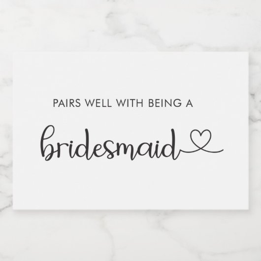 Het is een goede zaak dat je een bruidsmeisje bent sparkling wijnetiket (Enkel label)