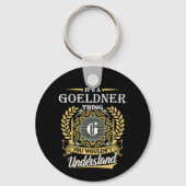 Het is een Goeldner-ding dat je niet zou begrijpen Sleutelhanger (Achterkant)