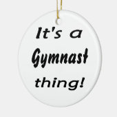Het is een gymnast ding! keramisch ornament (Links)