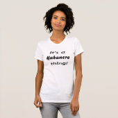 Het is een Habanero-ding. T-shirt (Voorkant volledig)