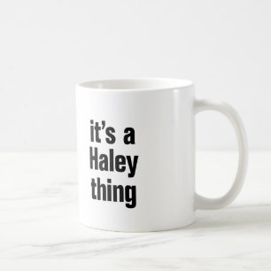 Het is een haley ding koffiemok