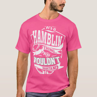 Het is een HAMBLIN ding T-shirt