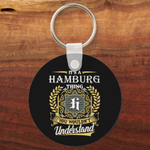 Het is een Hamburg-ding dat je niet zult begrijpen Sleutelhanger