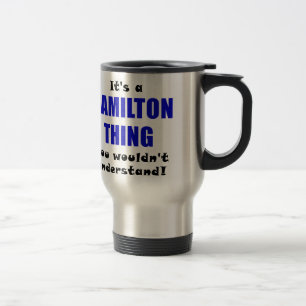 Het is een Hamilton Dingen die je niet zou begrijp Reisbeker