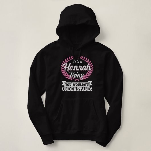 Het is een Hannah-ding dat je niet zou begrijpen n Hoodie (Design voorkant)