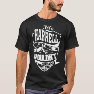 Het is een Harrell ding T-shirt