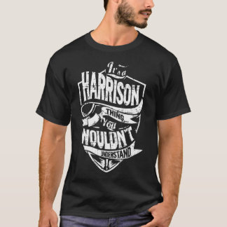 Het is een HARRISON-ding T-shirt